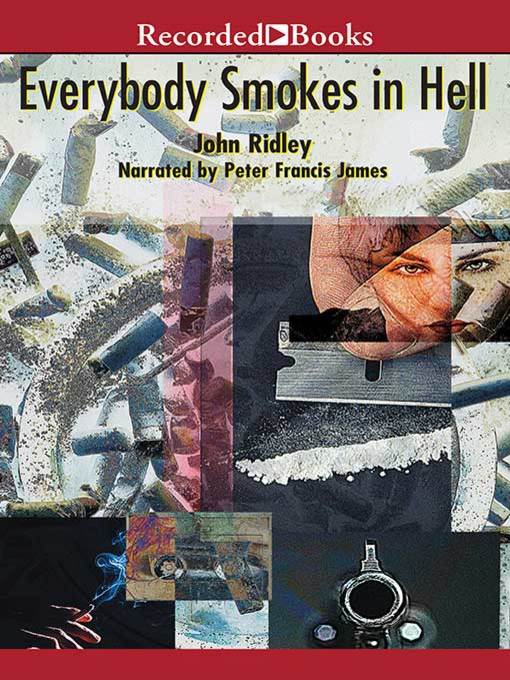 Title details for Everybody Smokes in Hell by John Ridley - Wait list